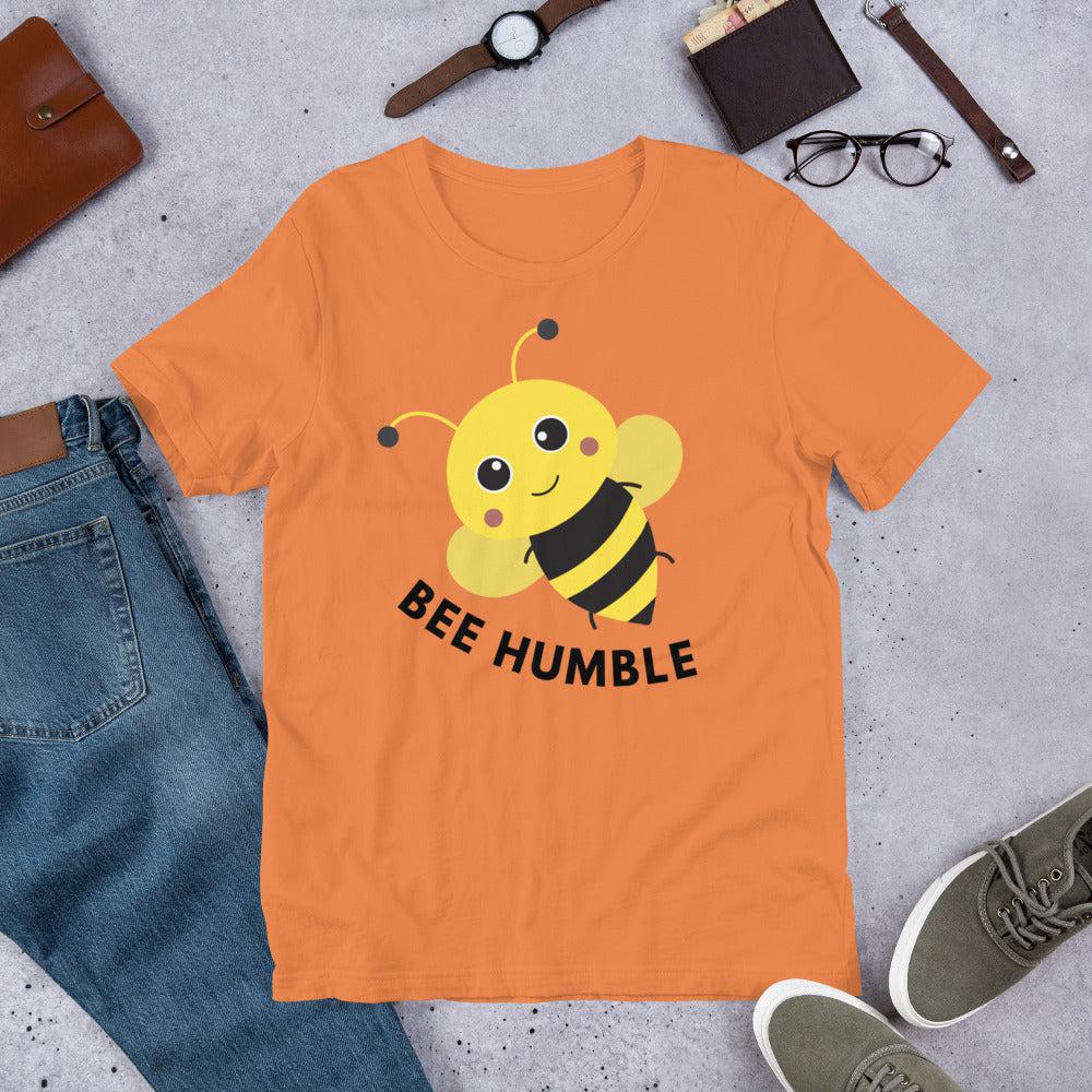 Bee Humble Unisex T-Shirt