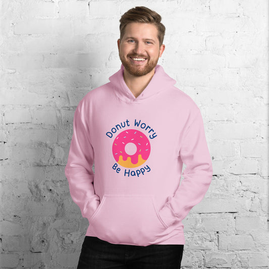 Donut Worry Be Happy Unisex Hoodie