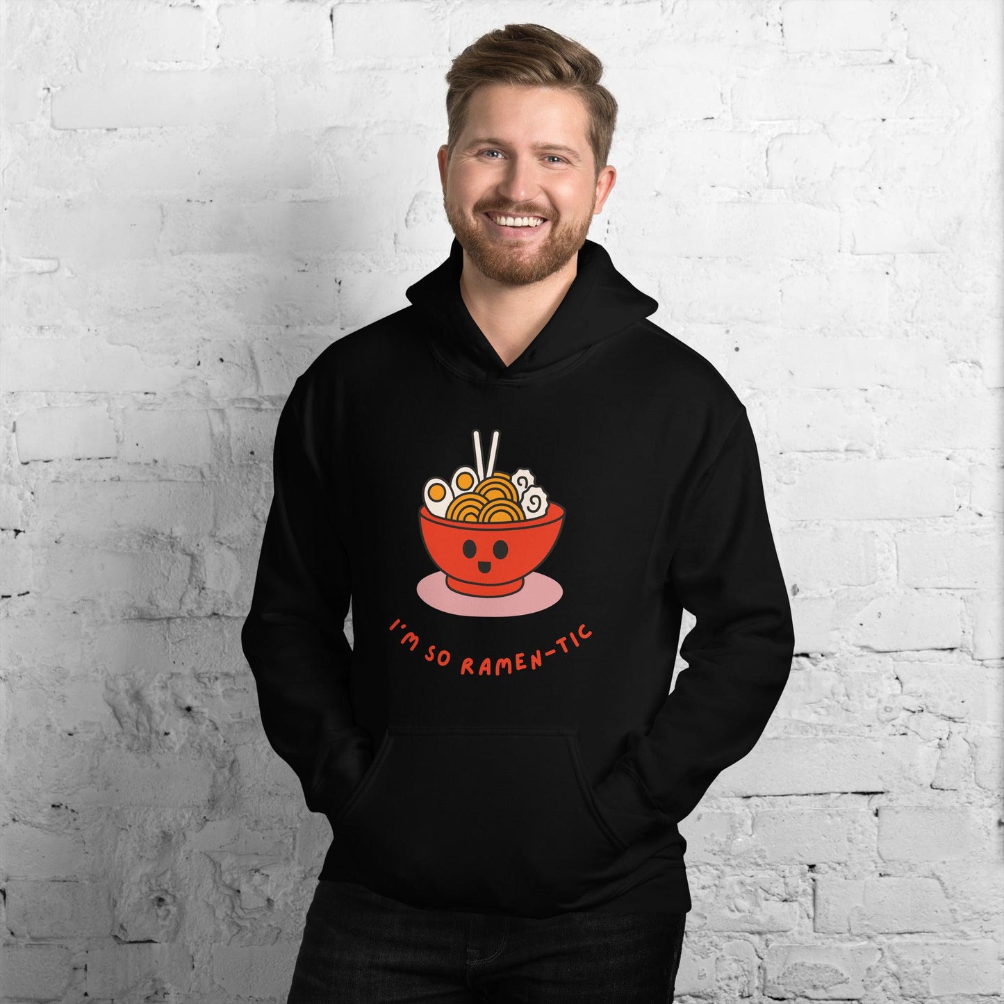 I'm So Ramen-tic Unisex Hoodie