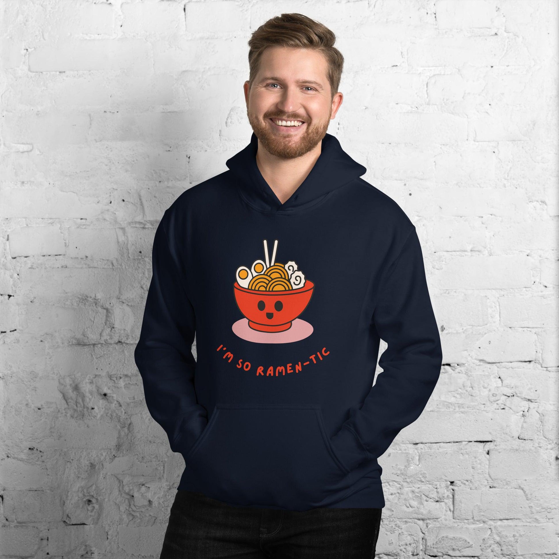 I'm So Ramen-tic Unisex Hoodie