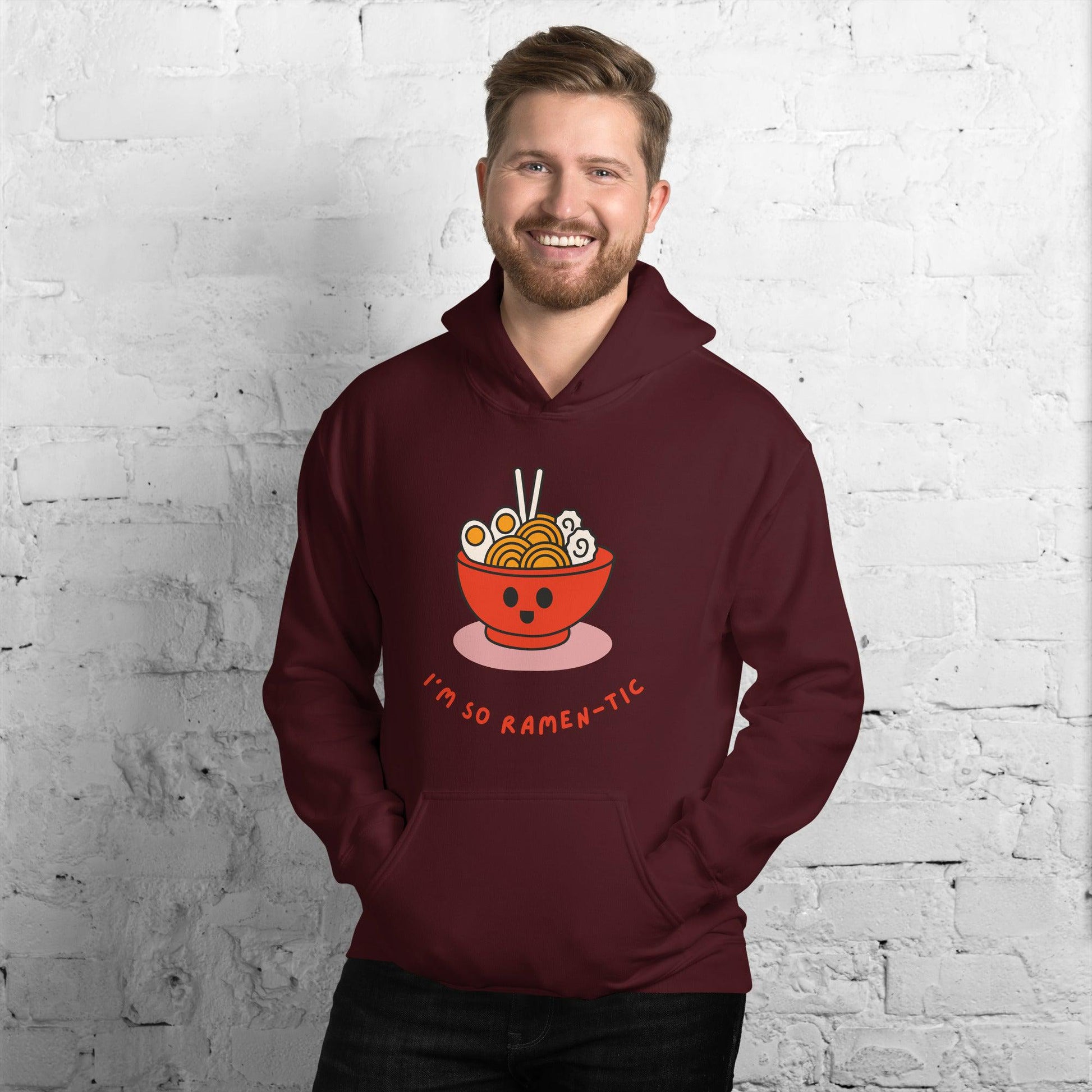 I'm So Ramen-tic Unisex Hoodie