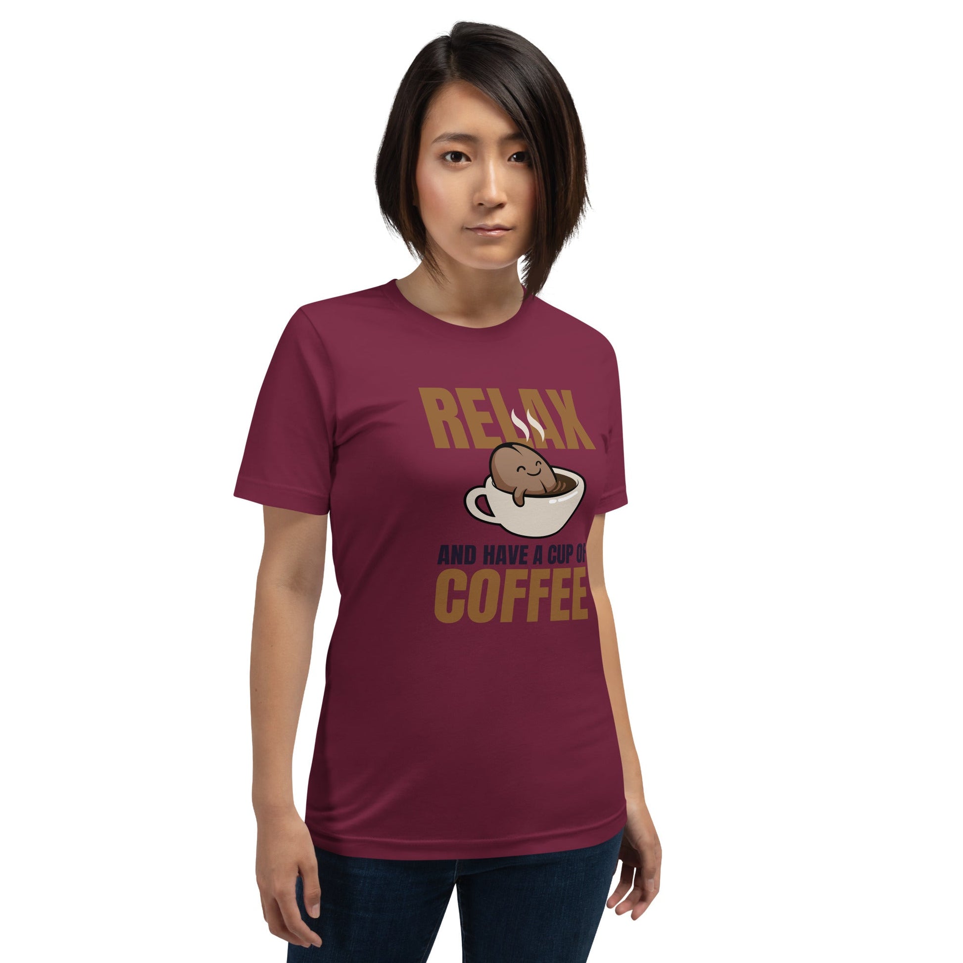 Relax and Have a Cup of Coffee Unisex T-Shirt