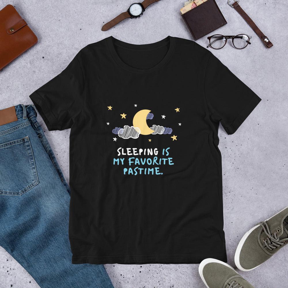 Sleeping is My Favorite Pastime Unisex T-Shirt