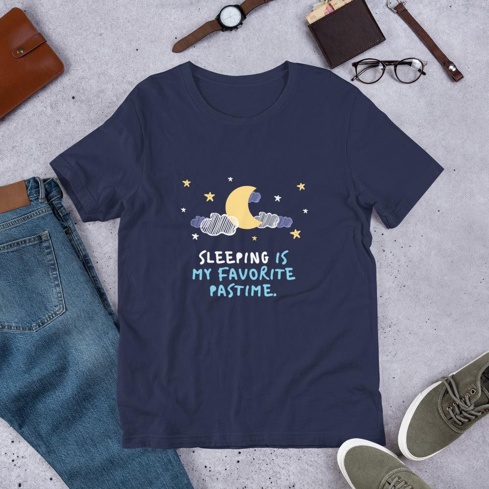 Sleeping is My Favorite Pastime Unisex T-Shirt