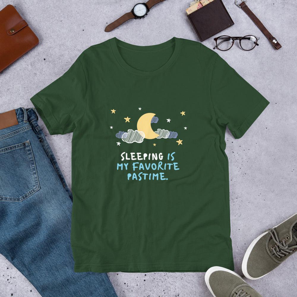 Sleeping is My Favorite Pastime Unisex T-Shirt